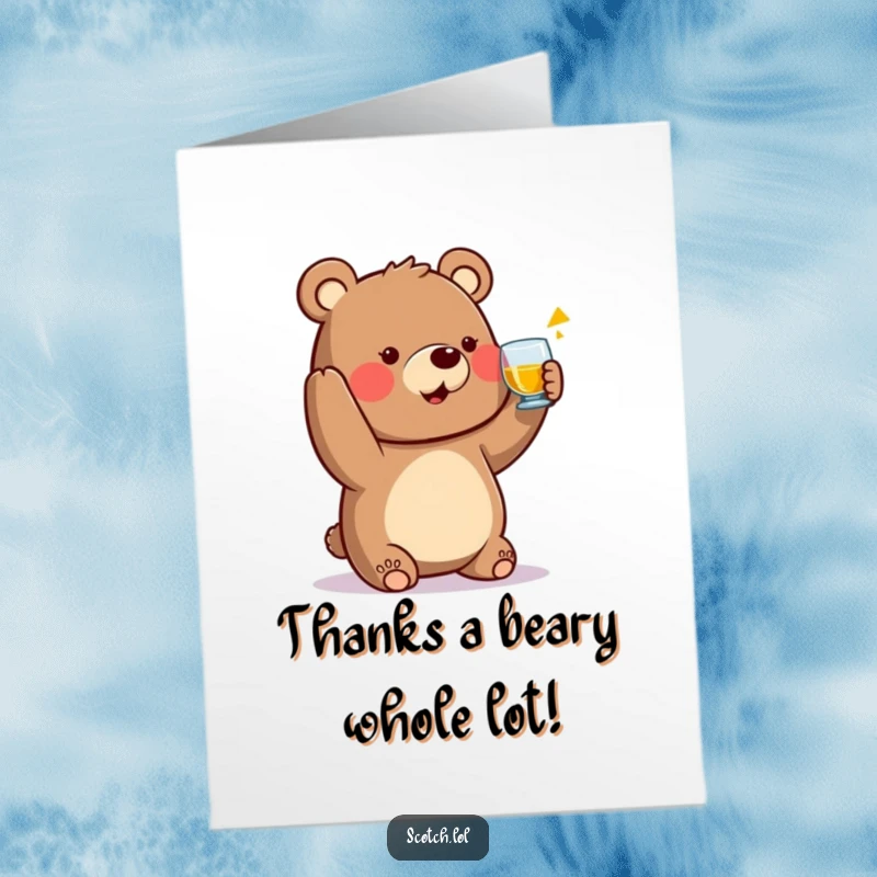 Funny free printable thank you card: A happy bear character clinks a small whisky glass, offering thanks with a smile.