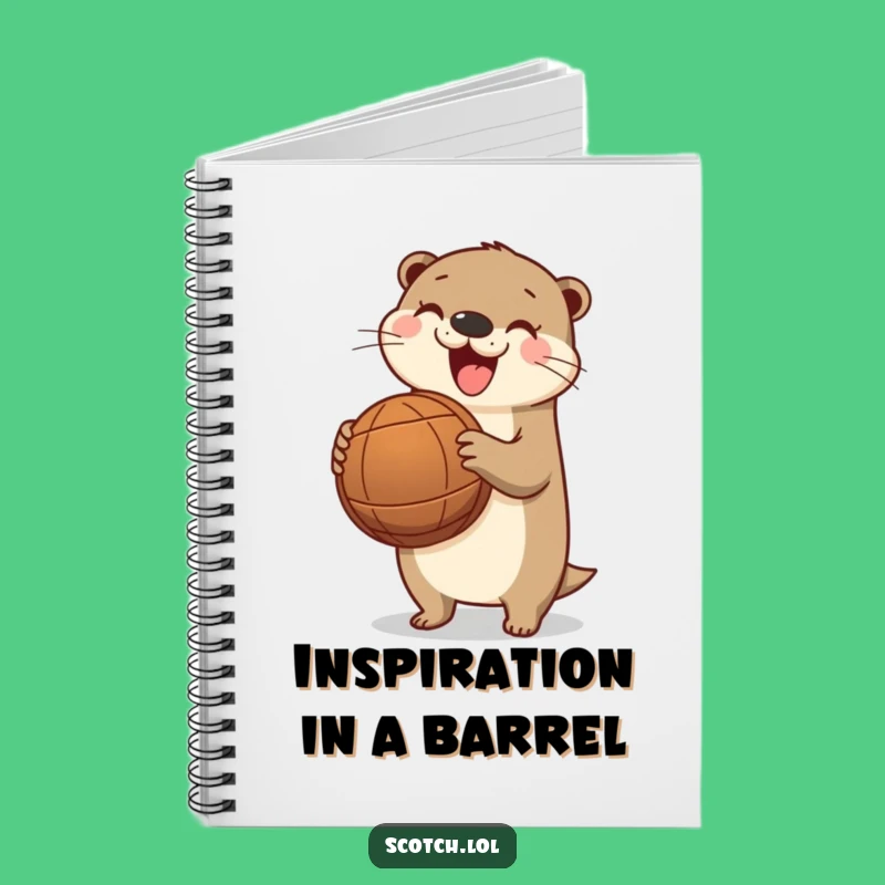 Funny Otter Barrel Notebook - Jot Down Adventures Humor Gift